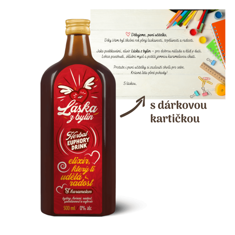 Láska z bylín –⁠ elixír dobrej nálady 500 ml - Výber produktu: Lahev 500 ml + dárková kartička pro paní učitelku